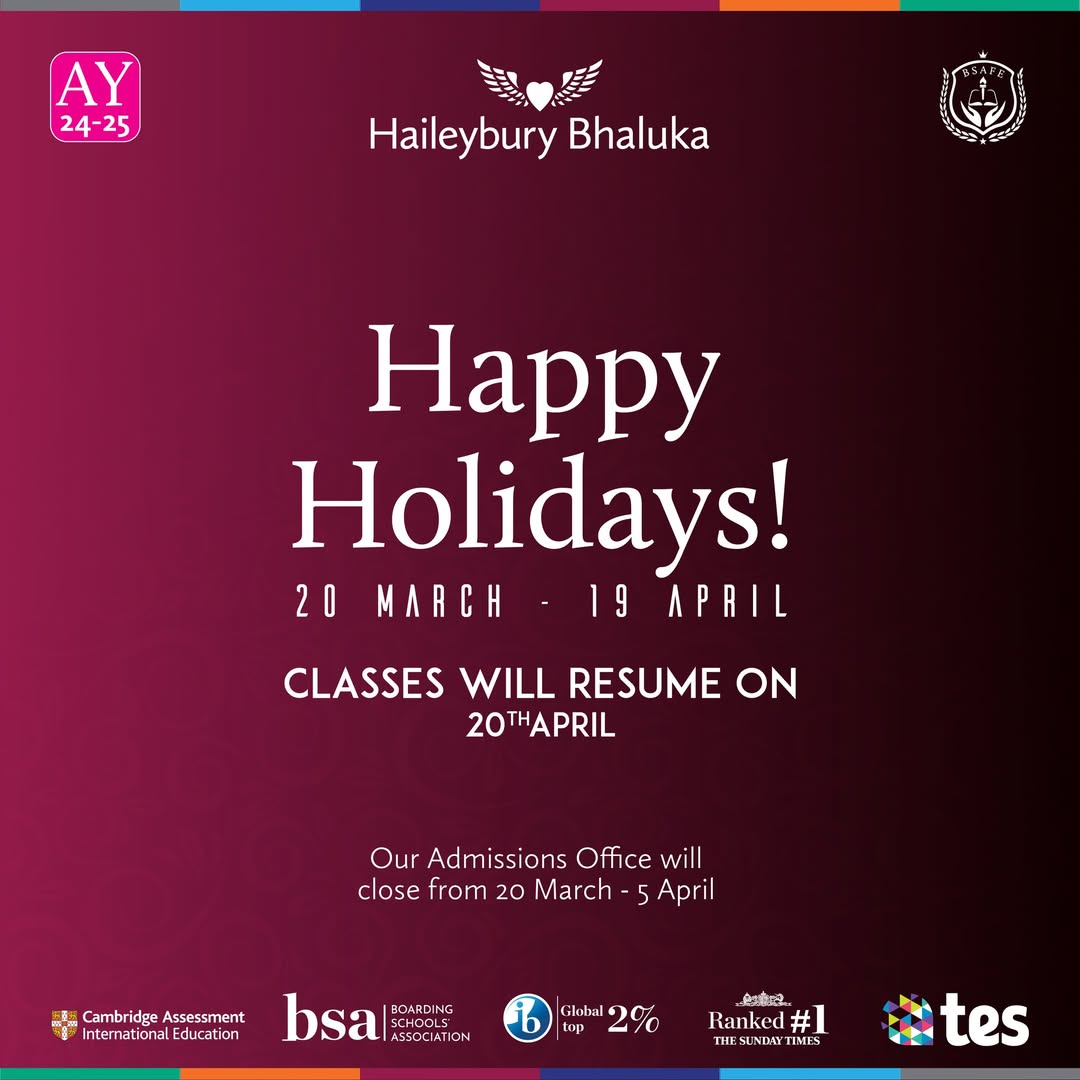 Haileybury Bhaluka holiday announcement – March to April 2025